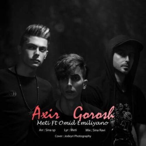 دانلود آهنگ آخیر گوروش (یانیرام هر گجه غمینن) از متی و امید امیلیانو دانلود آهنگ آخیر گوروش (یانیرام هر گجه غمینن) از متی و امید امیلیانو